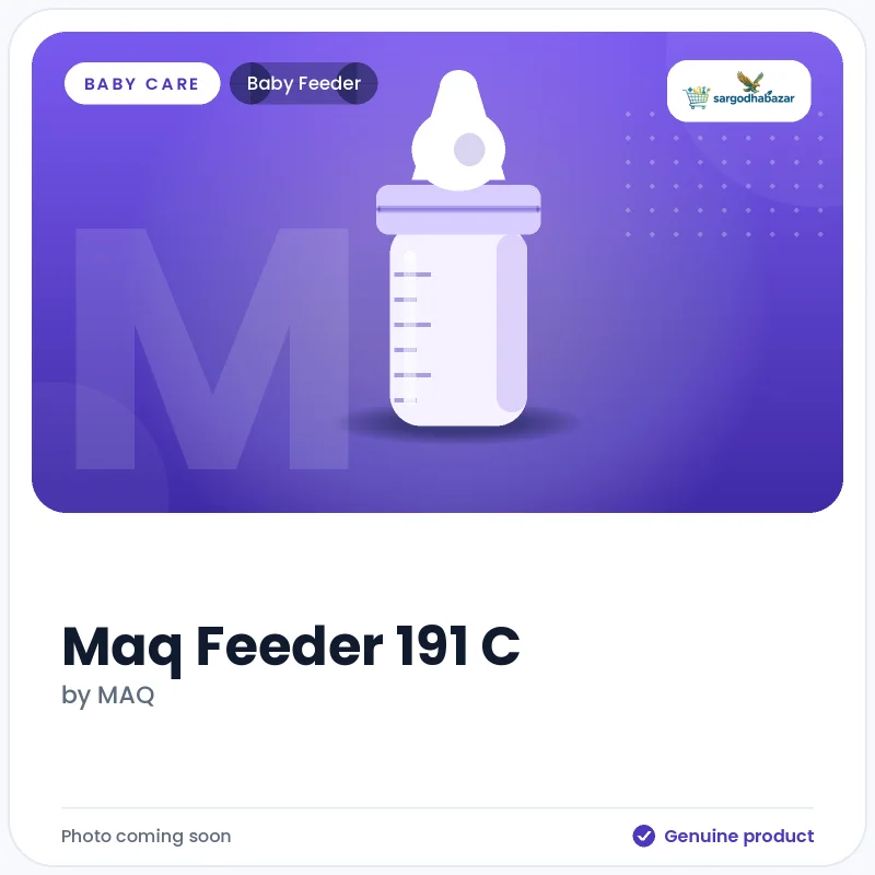 Maq Feeder 191 C  Baby Feeder
