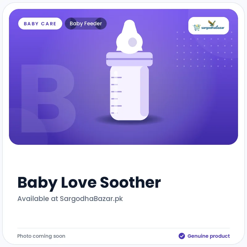Baby Love Soother  Baby Feeder